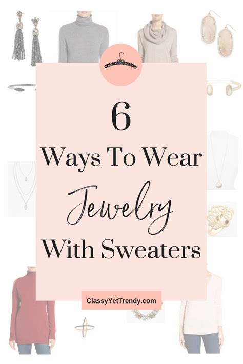 6 Ways To Wear Jewelry With Sweaters Artofit