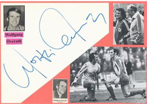 Kelocks Autogramme Wolfgang Overath DFB Weltmeister WM 1974 Fußball