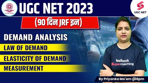 UGC NET JRF 2023 Commerce Demand Analysis Law Of Demand Elasticity Of