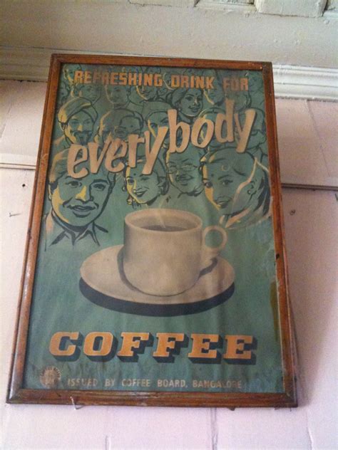 Coffee Board Bangalore Poster In The Indian Coffee House Flickr