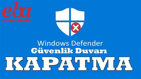 Windows Defender Kapatma Windows G Venlik Duvar Nas L Kapat L R