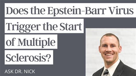 Does The Epstein Barr Virus Trigger The Start Of Multiple Sclerosis Youtube