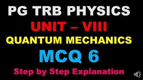 Pg Trb Physics Unit Viii Quantum Mechanics Mcq 6 Important