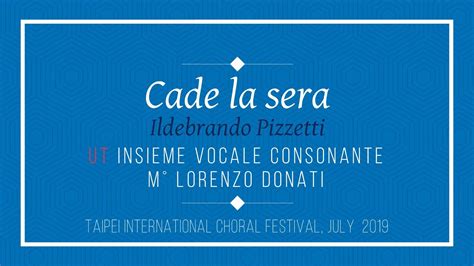 Cade La Sera I Pizzetti Ut Insieme Vocale Consonante Youtube