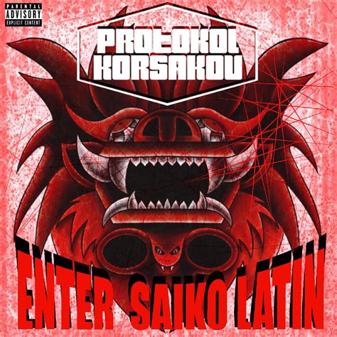 Enter Saiko Latin Lbum De Protokol Korsakov En Apple Music