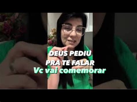 VOCÊ VAI COMEMORAR Deus me mostrou algo forte tá pra acontecer na tua