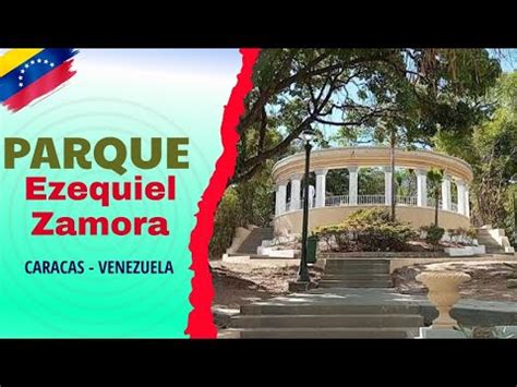 Parque Ezequiel Zamora El Calvario Parte 2 Caracas Venezuela YouTube