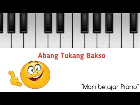 Abang Tukang Bakso Lagu Anak 90an Belajar Piano YouTube