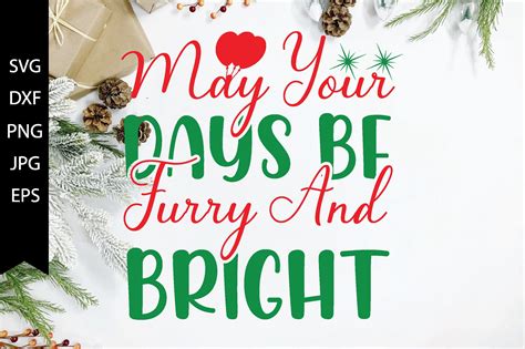 May Your Days Be Furry And Bright Graphic By Printablestore Creative