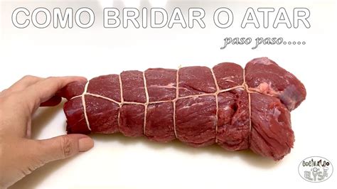 Como BRIDAR atar una CARNE paso paso fácil YouTube