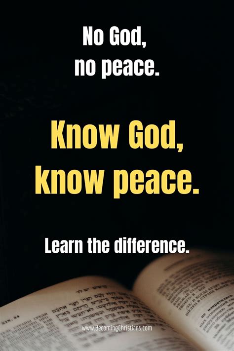 No God, no peace. Know God, know peace. | Becoming Christians