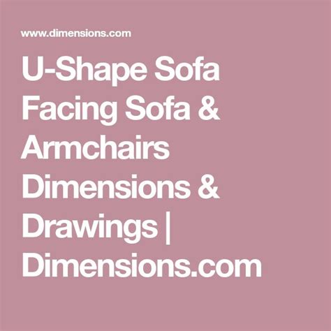 U Shape Sofa Facing Sofa Armchairs Dimensions Drawings Dimensions