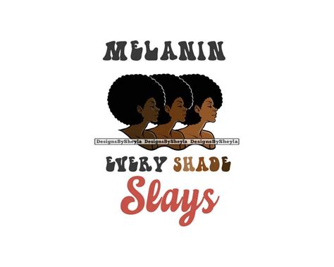 Melanin Every Shade Slays Equality Afro Style Sisterhood Etsy