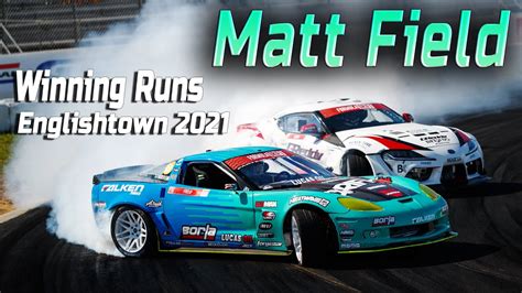 Matt Field Winning Runs Formula Drift 2021 Englishtown Round 3