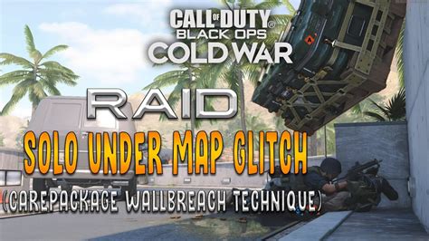 Solo Under Map Glitch On Raid Care Package Wall Breach Technique