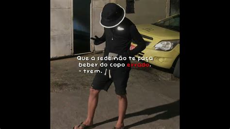 Que a sede não te faça beber do copr errado YouTube