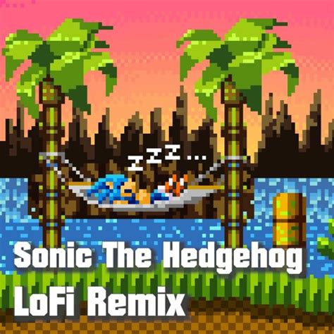 Stream Green Hills Sonic The Hedgehog Lofi Remix By Junja Creates