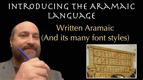 Introducing The Aramaic Language Written Aramaic And Its Many Font