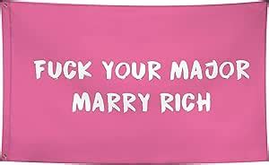 Amazon BucksIN Fuck Your Major Marry Rich Flag Pink Funny Flags