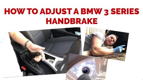 Bmw 320 Handbrake Cable Adjustment