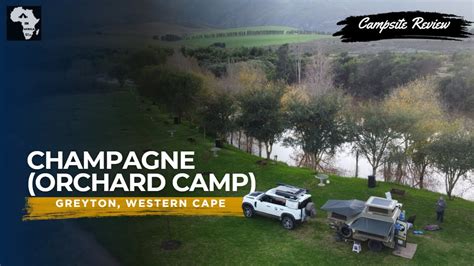 Champagne Campsite Orchard Camp Greyton Western Cape Campsite