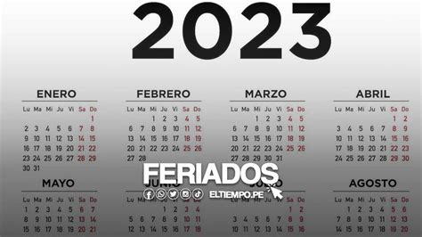 Feriados 2023 Cuáles son los los días libres y no laborables para el