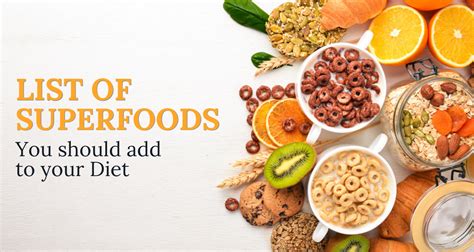 List Of Superfoods You Should Add To Your Diet Ingredient Fact