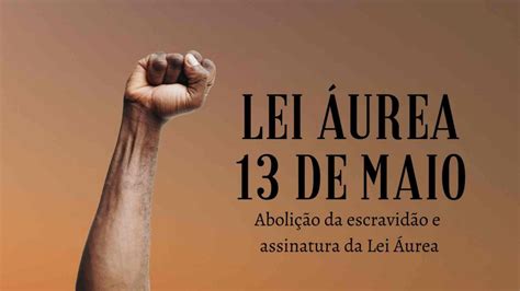 13 de maio 133 anos da Lei Áurea FEQUIMFAR