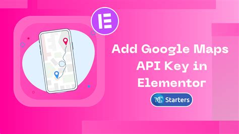 How To Add Google Maps API Key In Elementor