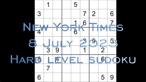 Sudoku Solution New York Times Sudoku July Hard Level Youtube