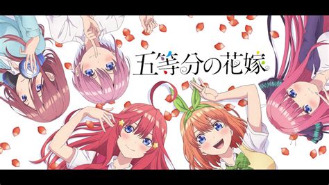 【五等分の花嫁】op Full「五等分の気持ち」中野家の五つ子 Youtube