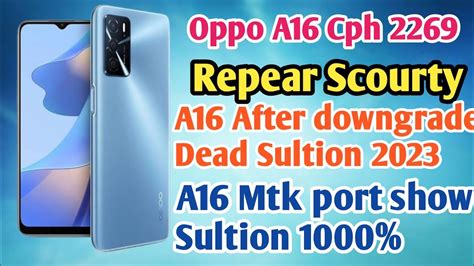 Oppo A Imei Repear Oppo A Mtk Port Sultion Oppo A Dead