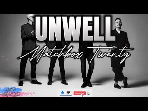 Matchbox Twenty Unwell Lyrics Youtube