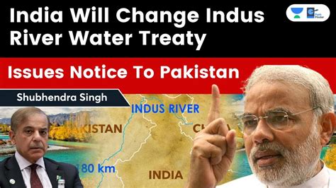 India Issues Notice To Pak For Modification Of Indus Waters Treaty