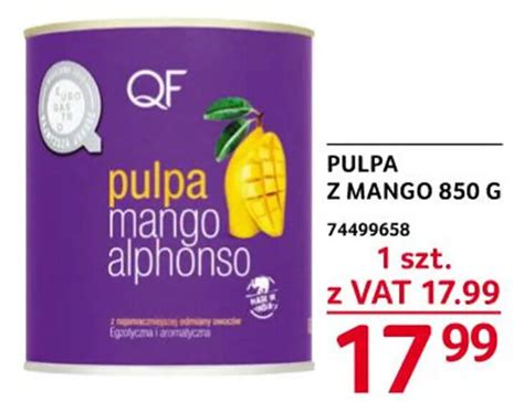 Promocja Qf Pulpa Z Mango G W Selgros