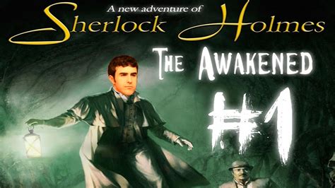 Sherlock Holmes The Awakened Gameplay Walkthrough Pc Remastered Pt 1 Youtube