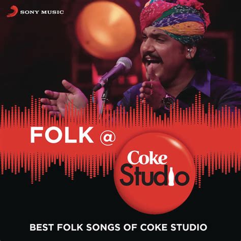 Folk @ Coke Studio India Songs Download: Folk @ Coke Studio India MP3 Punjabi Songs Online Free ...