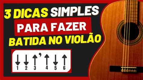 Dicas Simples E Pr Ticas Para Aprender Fazer Batidas No Viol O De Uma