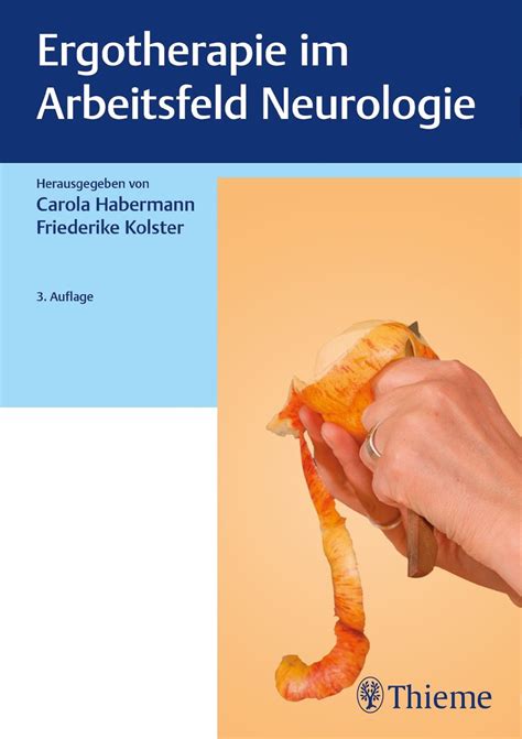 Ergotherapie Im Arbeitsfeld Neurologie Von Buch 978 3 13