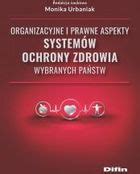 Książka Organizacyjne i prawne aspekty systemów ochrony zdrowia