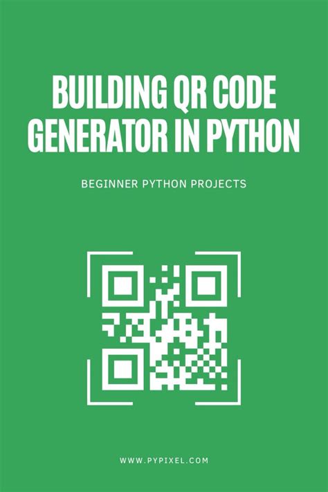 Building A QR Code Generator Project In Python PyPixel Coding Qr