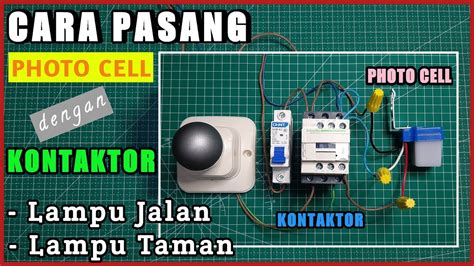 Pasang Sensor Cahaya Photocell Dengan Kontaktor Cara Mudah Dan Aman