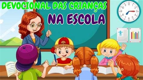 NA ESCOLA Devocional das crianças pequeno curiosos 08 08 2023 YouTube