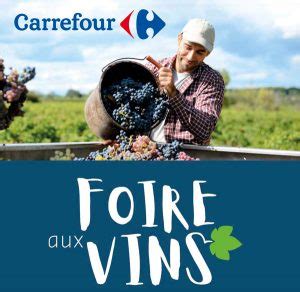 Notre S Lection Foire Aux Vins Carrefour Cuisine Des Tendances