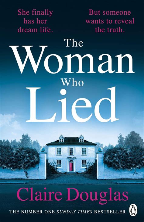 The Woman Who Lied Claire Douglas Buch Jpc