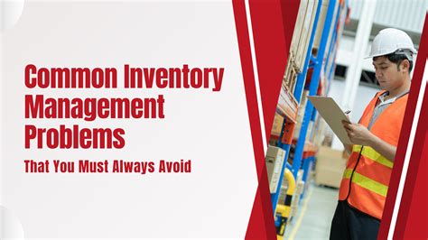 Inventory Management Problems You Must Always Avoid