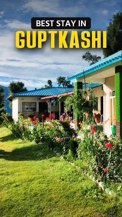 Chaukhamba View Resort Best Accommodation At Guptkashi Stay Near