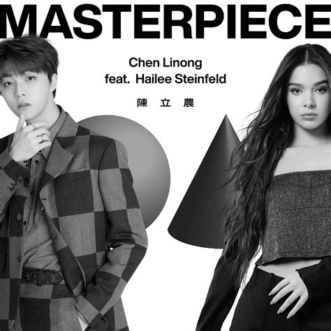 Masterpiece Feat Hailee Steinfeld Single Album By Chen Linong