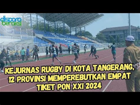 Kejurnas Rugby Di Kota Tangerang Provinsi Memperebutkan Tiket Pon