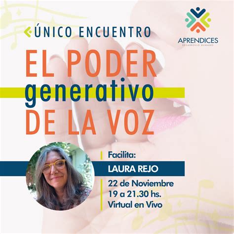 Taller El Poder Generativo De La Voz Aprendices Desarrollo Humano